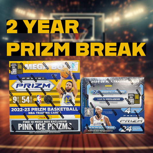 2 YEAR PRIZM BREAK